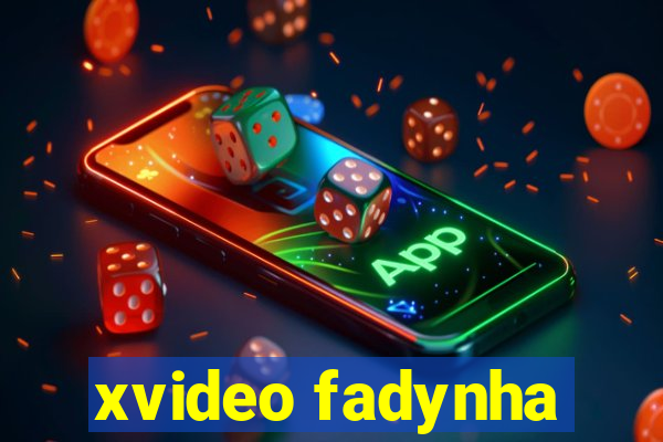 xvideo fadynha